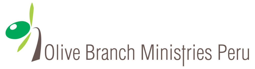 Olive Branch Ministries International: Peru, South America
